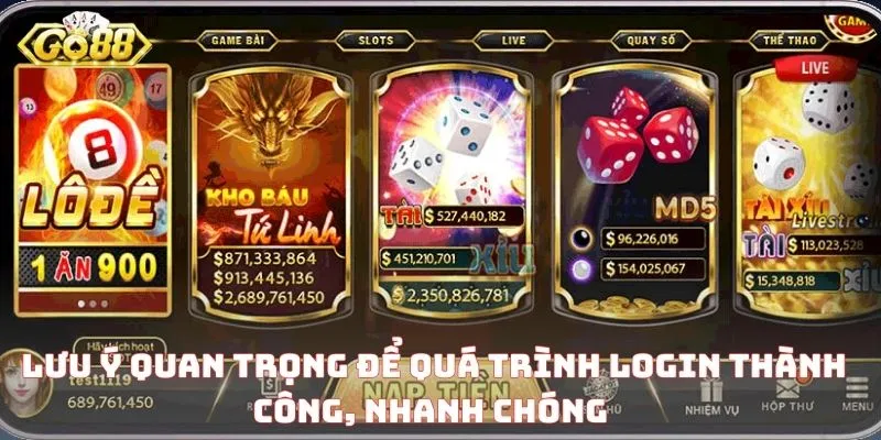 Lưu ý quan trọng để quá trình login thành công, nhanh chóng